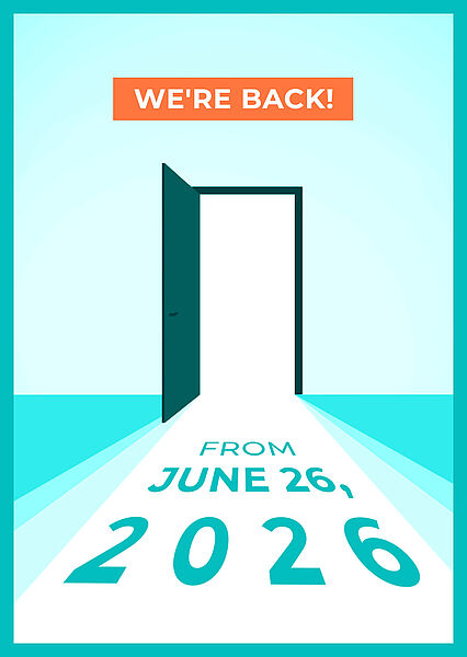 Illustrative graphic with text: We're back! From June 26, 2026. 