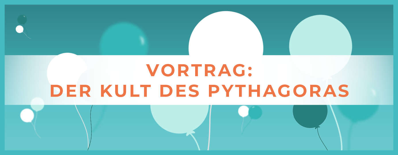 Illustrative Grafik mit Text: Vortrag Der Kult des Pythagoras 